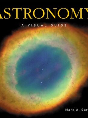 Astronomy: A Visual Guide