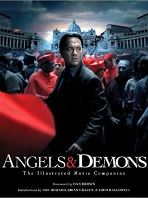 Angels & Demons: The Illustrated Moviebook