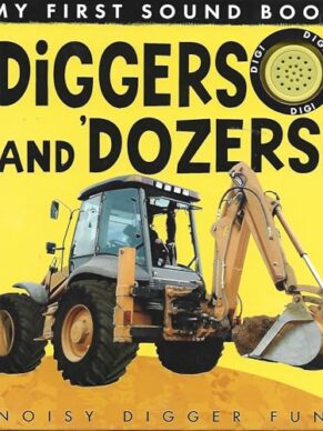 Diggers And Dozers