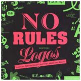 No Rules Logos: Radical Design Solutions that Break the Rules (No Rules!) No Rules Logos: Radical Design Solutions that Break the Rules (No Rules!)