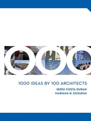 1000 Ideas by 100 Architects