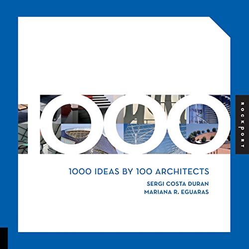 1000 Ideas by 100 Architects 1000 Ideas by 100 Architects