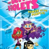 The Ultra Violets #2: Power to the Purple!