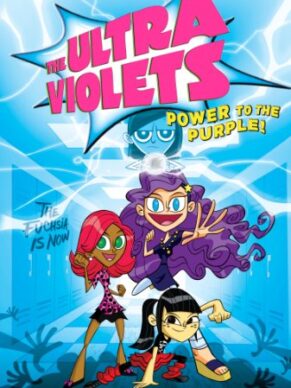 The Ultra Violets #2: Power to the Purple!