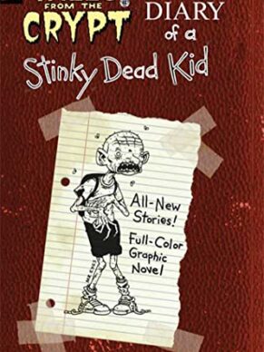 Tales from the Crypt #8: Diary of a Stinky Dead Kid