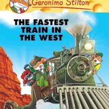 Geronimo Stilton: Fastest Train in the West Geronimo Stilton: Fastest Train in the West