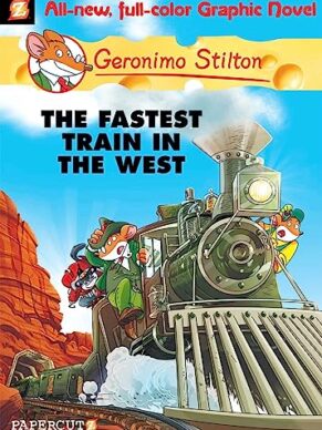 Geronimo Stilton:  Fastest Train in the West