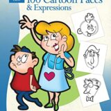 Cartooning: 100 Cartoon Faces & Expressions