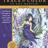 Fairies: Trace line art onto paper or canvas, and color or paint your own masterpieces (Trace & Color)