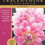 Flowers: Trace line art onto paper or canvas, and color or paint your own masterpieces