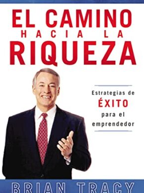 El Camino Hacia la Riqueza: Estrategias de Exi...