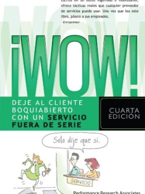 WOW! –  Deje al Cliente Boquiabierto Con...