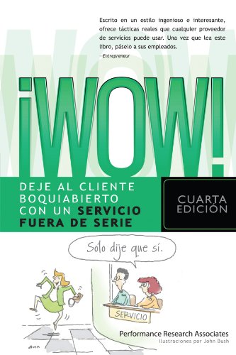 WOW! – Deje al Cliente Boquiabierto Con un Servicio Fuera de Serie WOW! – Deje al Cliente Boquiabierto Con un Servicio Fuera de Serie