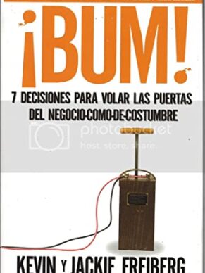 ¡Bum!: 7 decisiones para volar las puertas de...