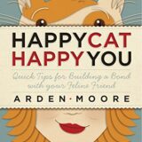 Happy Cat, Happy You: Quick Tips for Building a Bond with Your Feline Friend