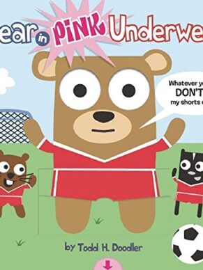 Bear In Pink Underwear