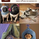 Pet Projects to Knit: perfect patterns for pampered pets