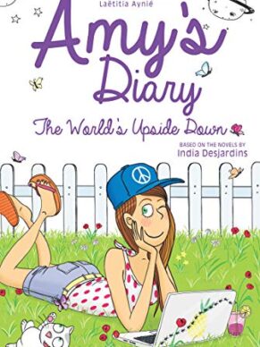 The World’s Upside Down (Amy’s Dia...