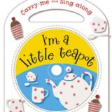 Carry-Me and Sing-Along: I’m a Little Teapot