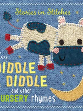 Hey Diddle Diddle and Other Nursery Rhymes