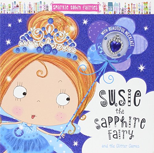 Sparkle Town Fairies: Susie The Sapphire Fairy Sparkle Town Fairies: Susie The Sapphire Fairy
