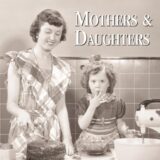 Mothers & Daughters