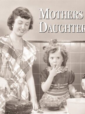 Mothers & Daughters