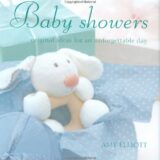 Baby Showers: Original Ideas for an Unforgettable Day