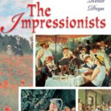 The Impressionists: Monet, Cezanne, Renoir, Degas