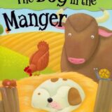 The Dog in the Manger The Dog in the Manger