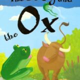 The Frog and the Ox The Frog and the Ox