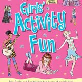 The Book of Girls’ Activity Fun: Join Milly and Her Friends for Hours of Puzzle Fun!