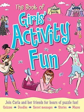 The Book of Girls’ Activity Fun: Join Mi...
