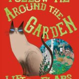 Follow Me Around the Garden9781452131467