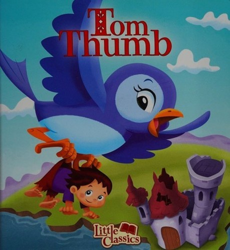 Tom Thumb (Little Classics) Tom Thumb (Little Classics)