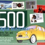 500 Digital Illustration Hints, Tips, and Techniques 500 Digital Illustration Hints, Tips, and Techniques