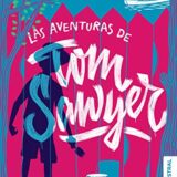 Las aventuras de Tom Sawyer Las aventuras de Tom Sawyer