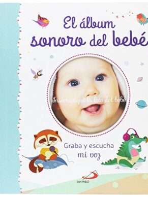 El álbum sonoro del bebé – Graba y esc...
