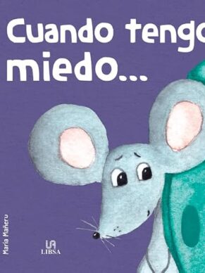 Cuando tengo miedo