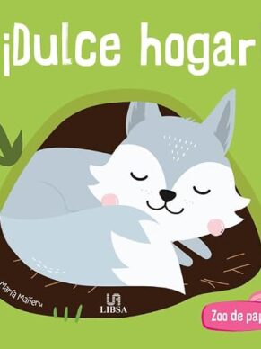 Zoo de Papel – Dulce Hogar!