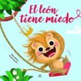 El leon tiene miedo