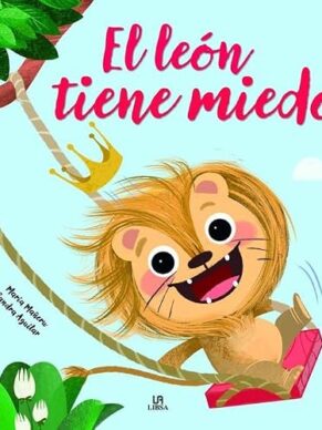 El leon tiene miedo