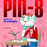 Pin-8 quiere ir al colegio