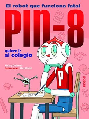 Pin-8 quiere ir al colegio