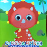 Ojos saltones – Dinosaurios