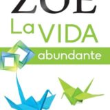 Zoe La Vida Abundante