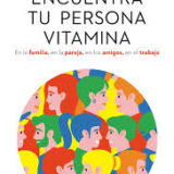 Encuentra tu persona vitamina